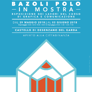 Bazoli Polo in Mostra | esposizione dei lavori del corso di Grafica e Comunicazione